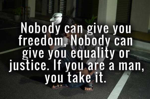 Nobody can give you freedom, nobody Design 