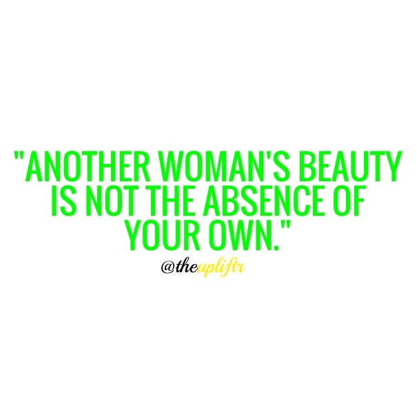 &quot;another woman's beauty is not Design 