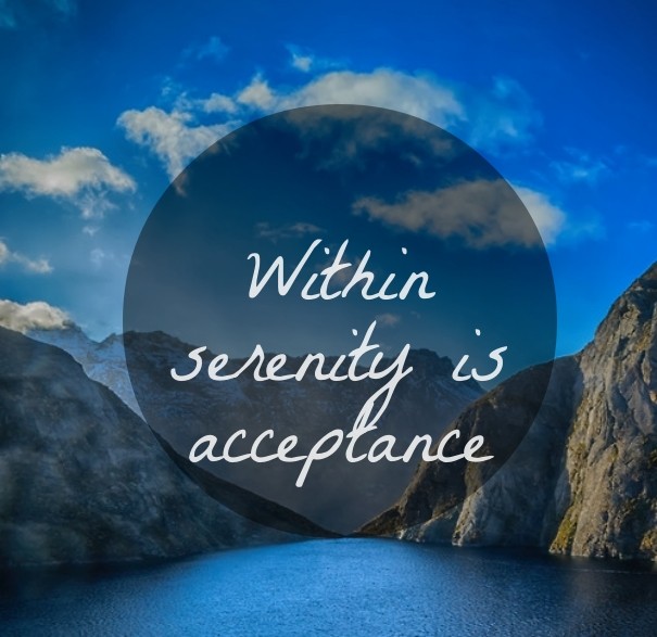 Within serenity is acceptance Design 