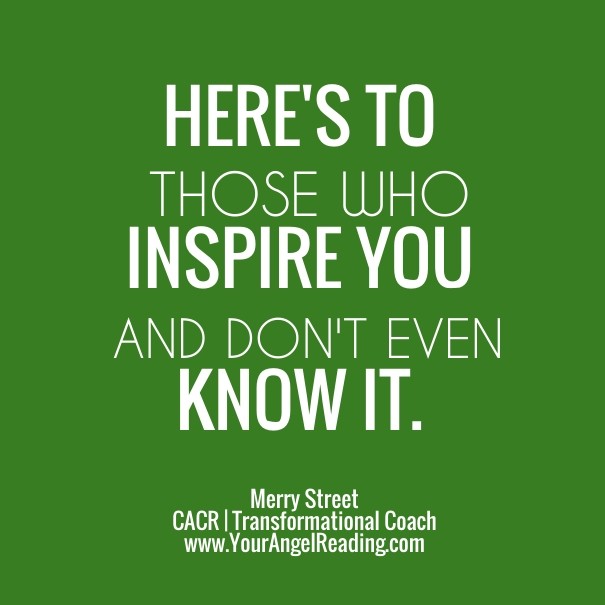 Here's to those who inspire you and Design 