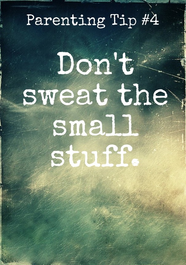 Don't sweat the small stuff. Design 