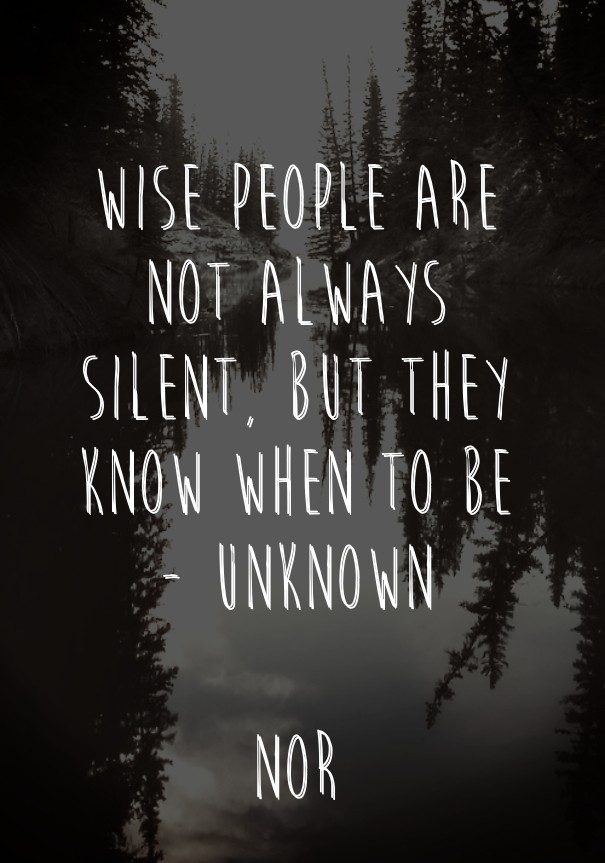 Wise people are not always silent, Design 