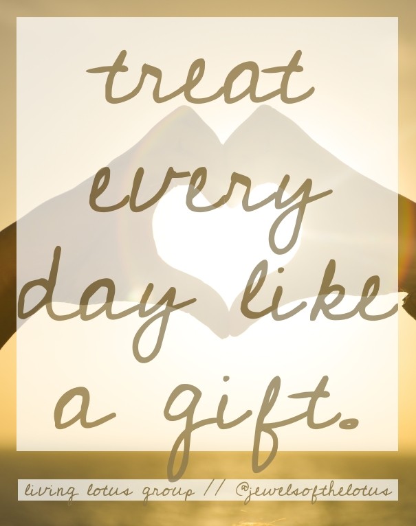 Treat every day like a gift. living Design 
