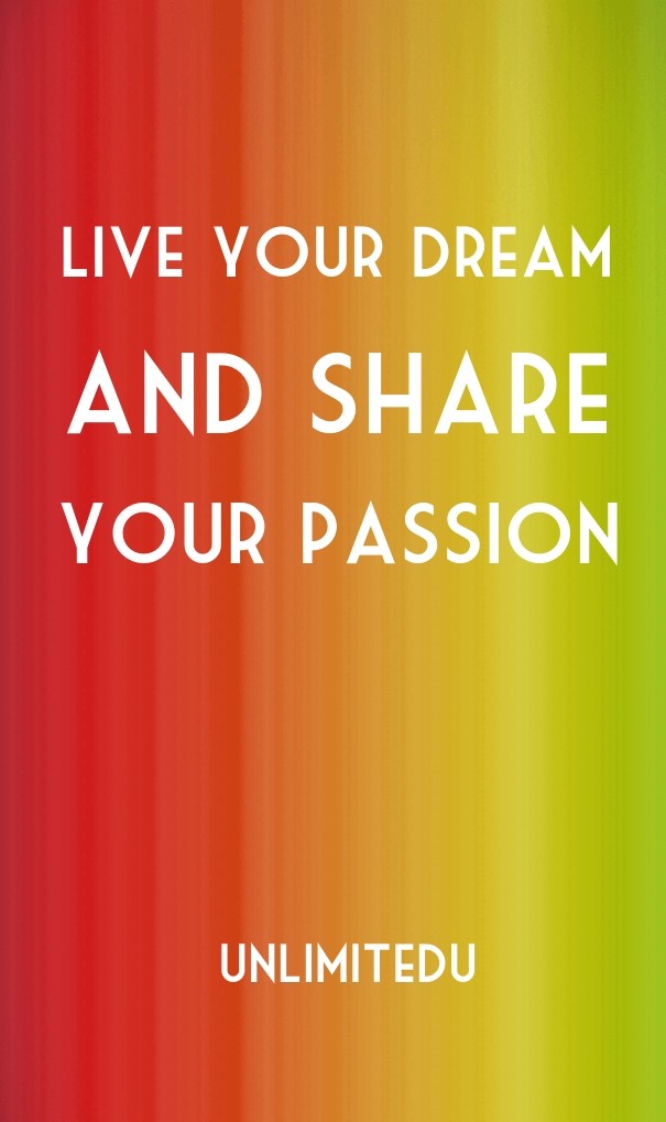 Live your dream and share your Design 