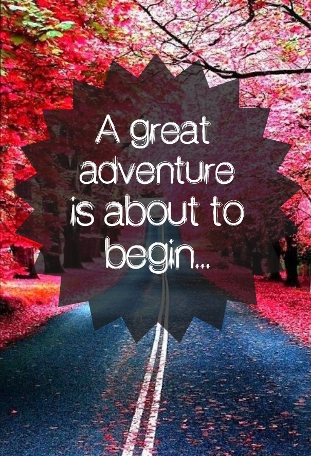 A great adventure is about to Design 