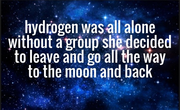 Hydrogen was all alone without a Design 