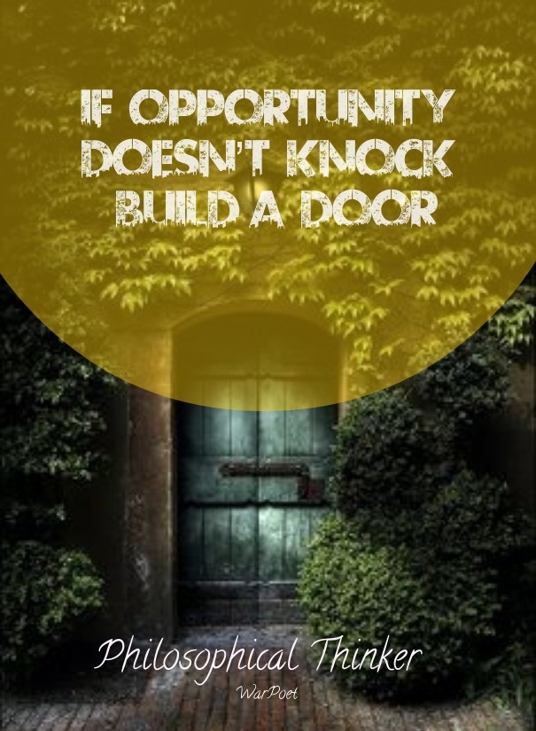 If opportunity doesn&rsquo;t knock Design 