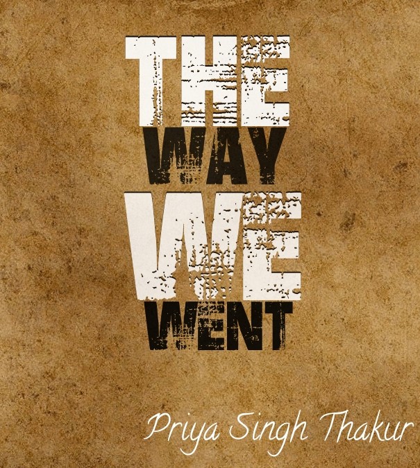 The way we went priya singh thakur Design 