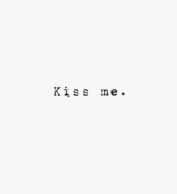 Kiss me. Design 
