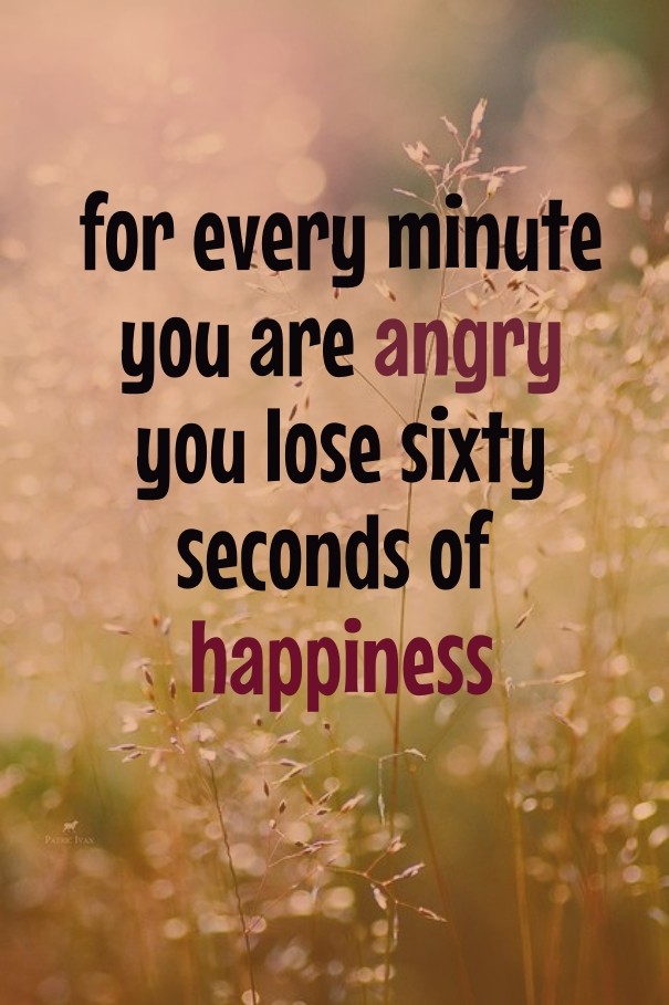 For every minute you are angry you Design 