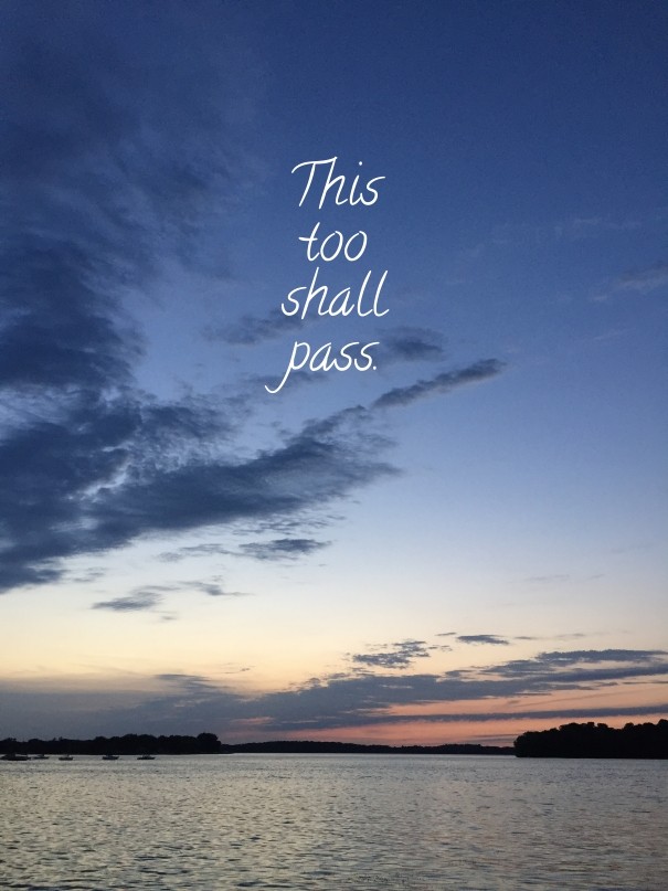 This too shall pass. Design 