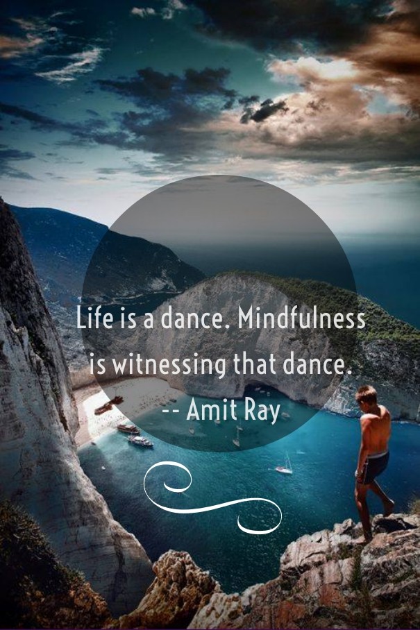 Life is a dance. mindfulness is Design 
