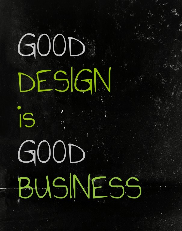 Good designisgoodbusiness Design 