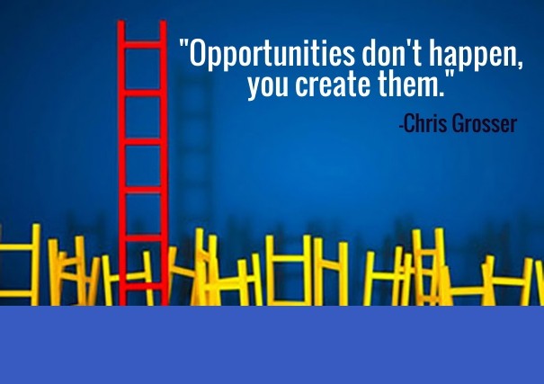 &quot;opportunities don't happen, Design 
