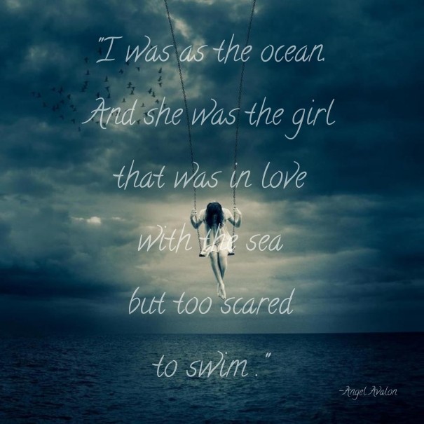 &quot;i was as the ocean. and she Design 