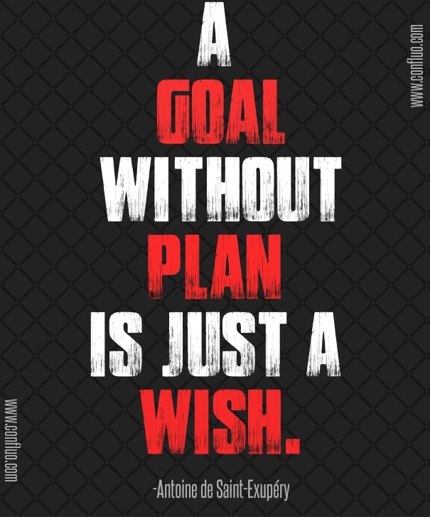 A goal without plan is just a wish. Design 
