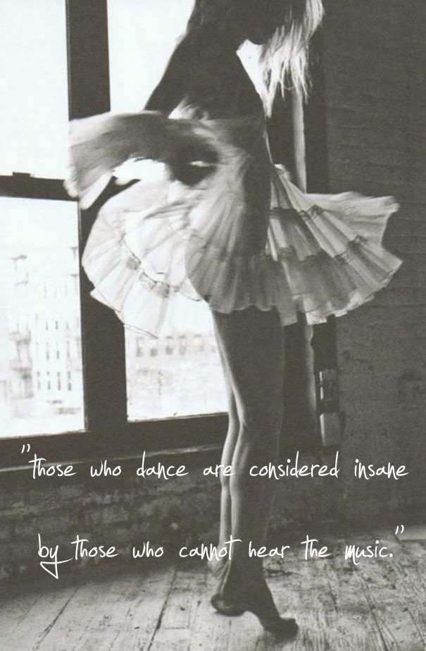 &quot;those who dance are considered Design 