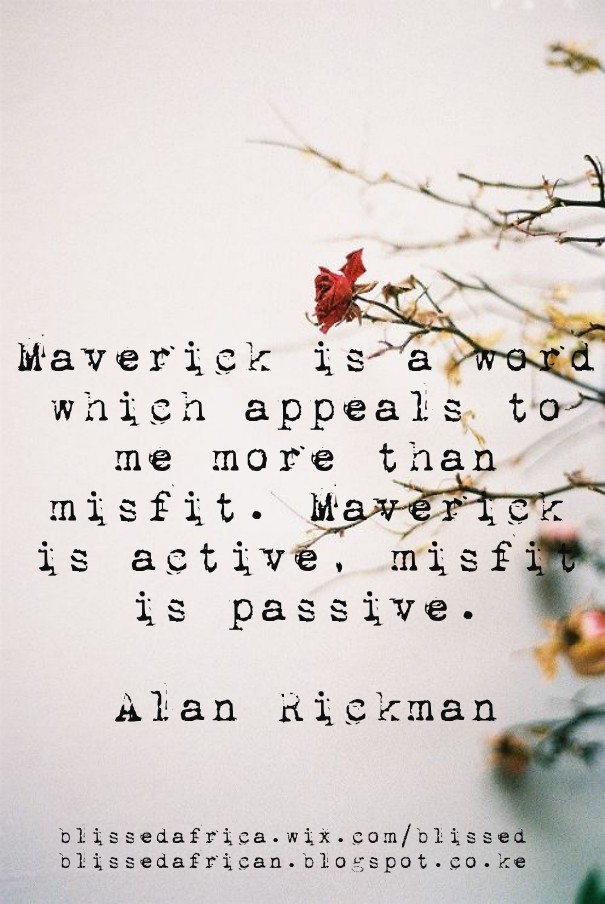Maverick is a word which appeals to Design 