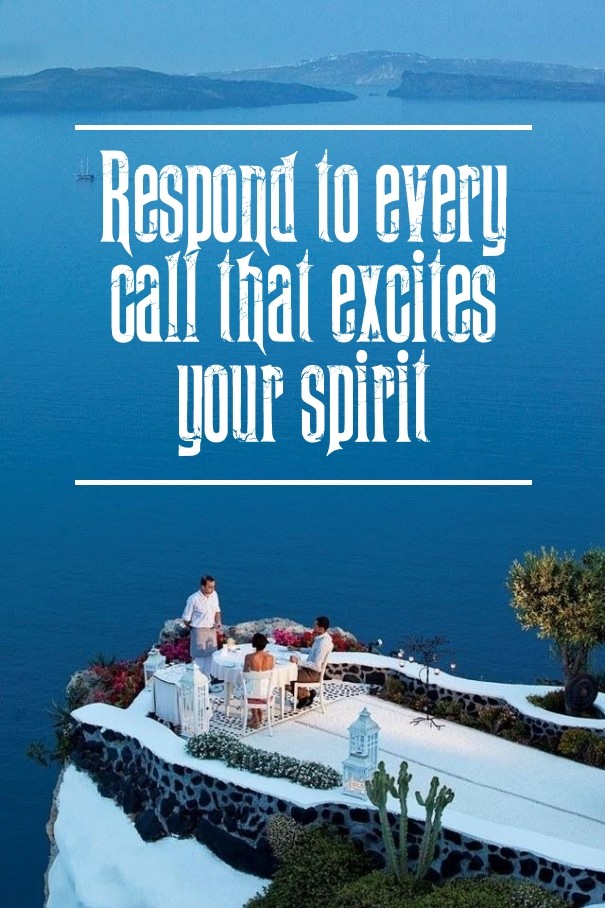 Respond to every call that excites Design 
