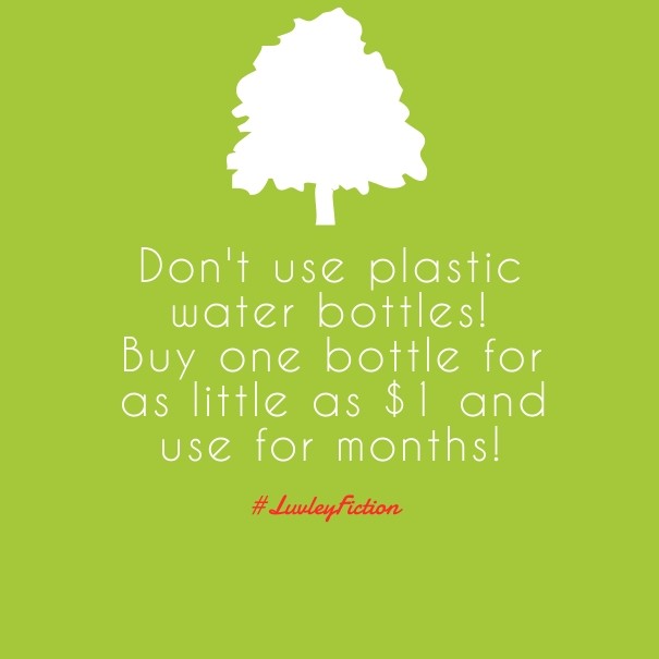 Don't use plastic water bottles! buy Design 