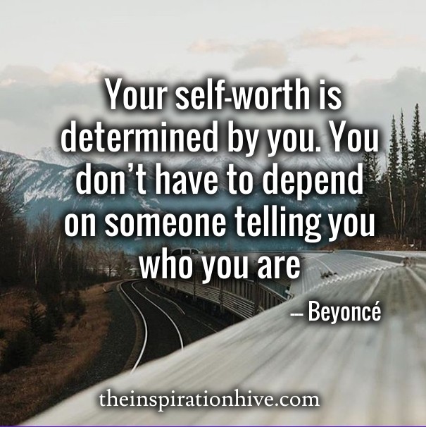 Your self-worth is determined by Design 