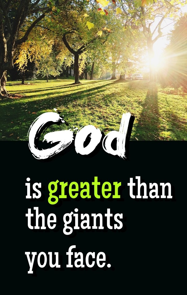 God is greater than the giants you Design 