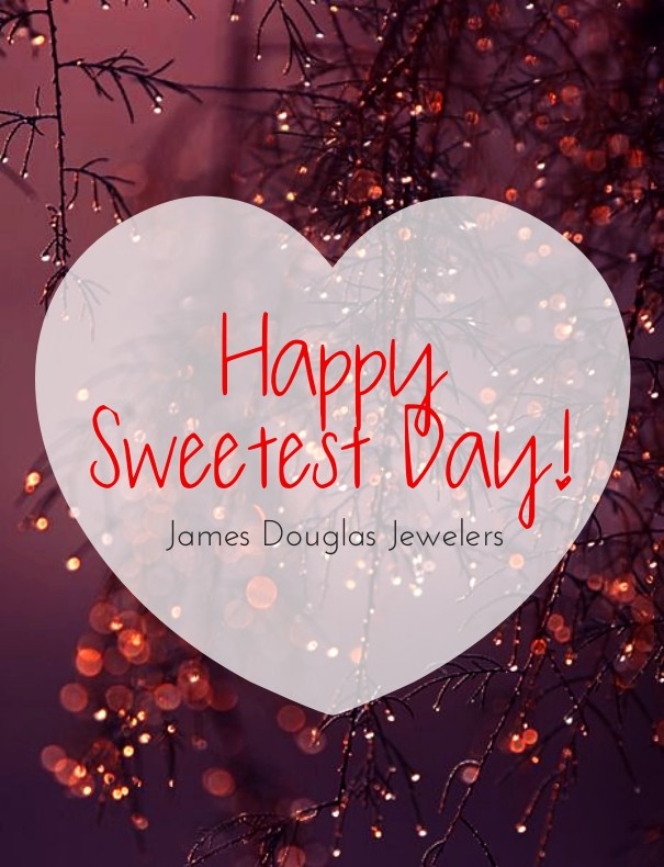Happy sweetest day! james douglas Design 