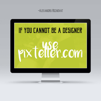 If you cannot be a designer - Use PixTeller #poster #text #quote #mockup #inspiration #life #photo #image #apple