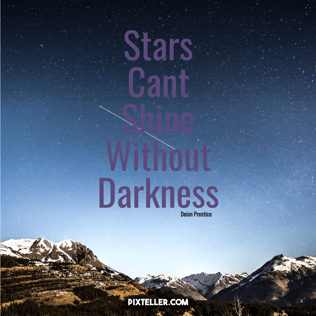 Stars can't shine without darkness Design 