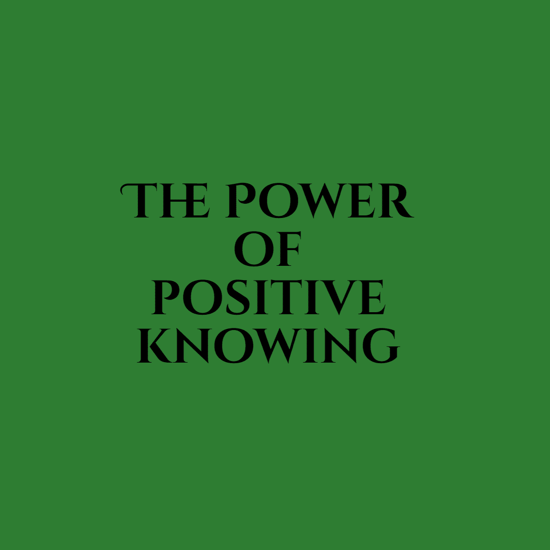 Power of Positive Knowing Design 