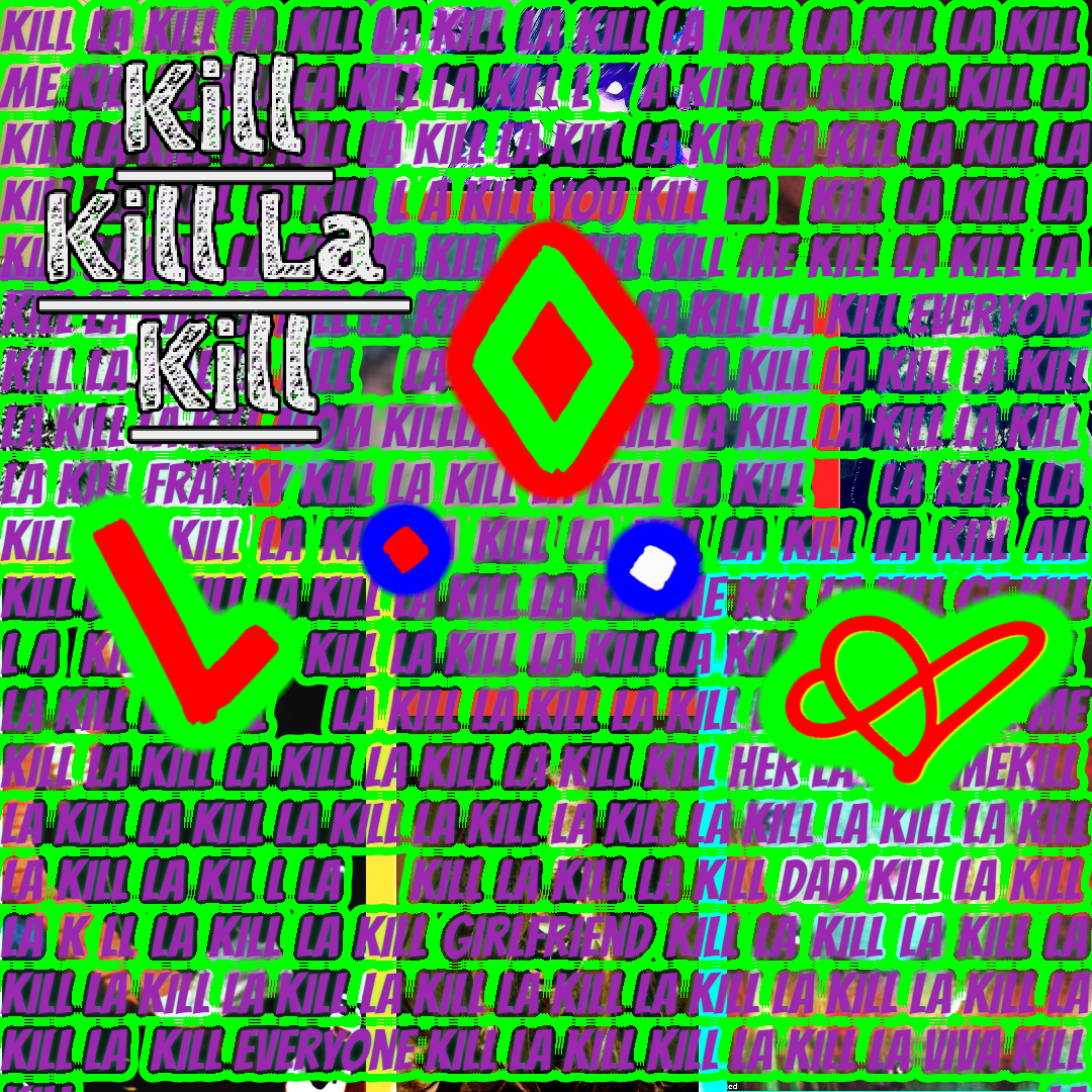 kILL LA KILL la kill Design 