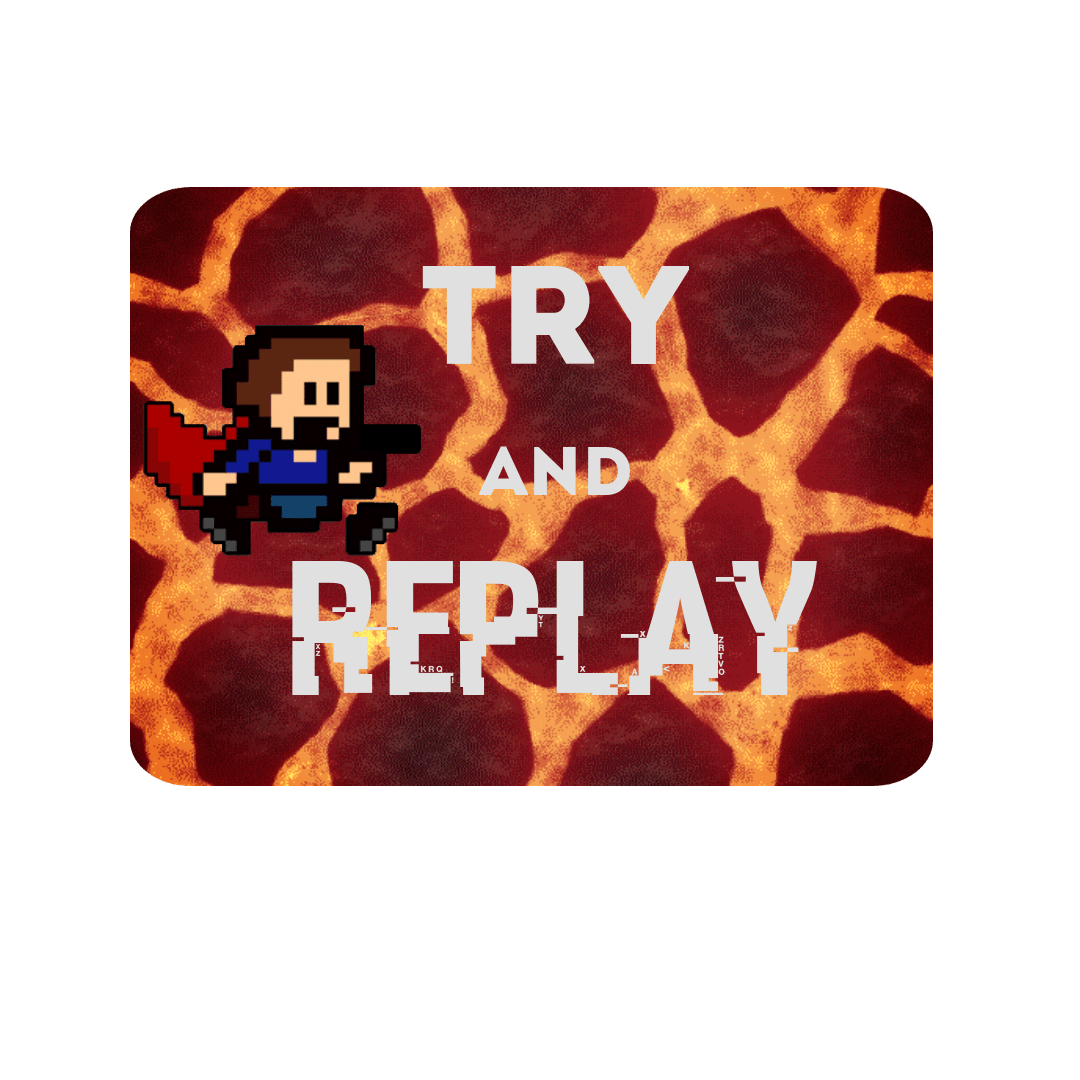try and replay Design 