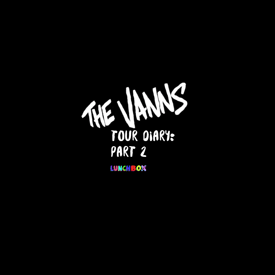The Vanns Tour Diary Part 1 Design 