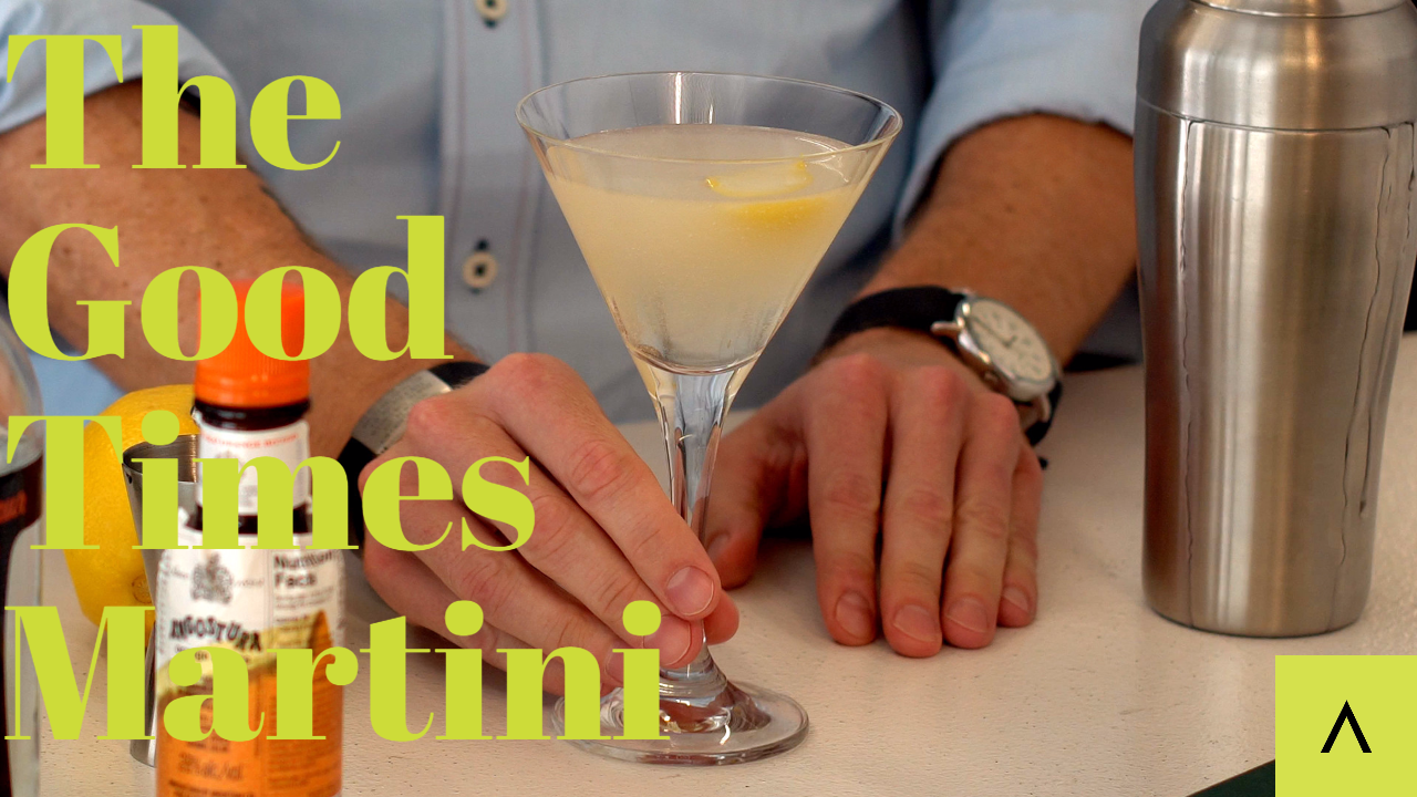 The Good Times Martini Design 