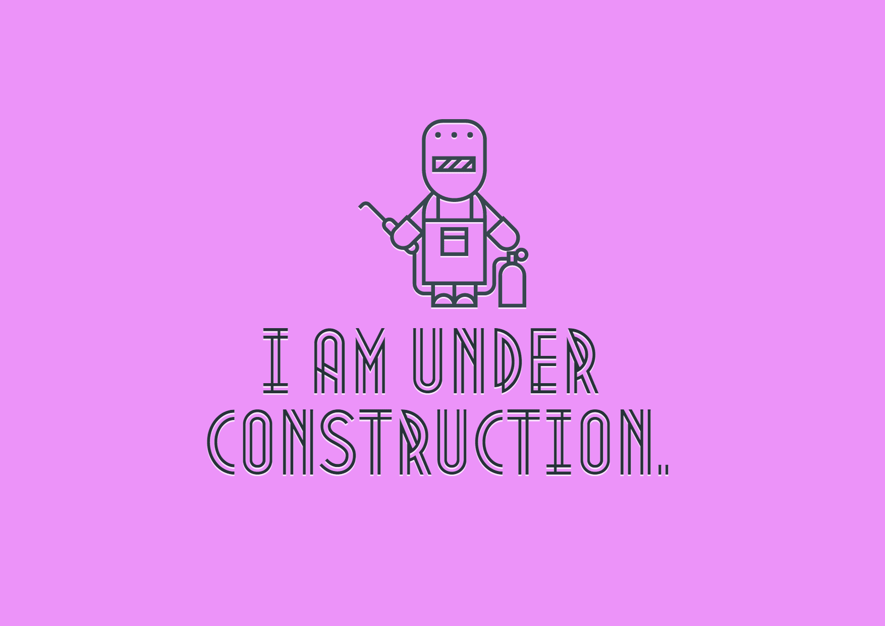 I am under construction #Quote Design 