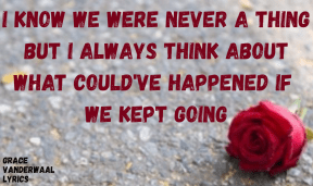 #GraceVanderWaal #lyrics #nevertogether #mine #keptgoing #left #missyou