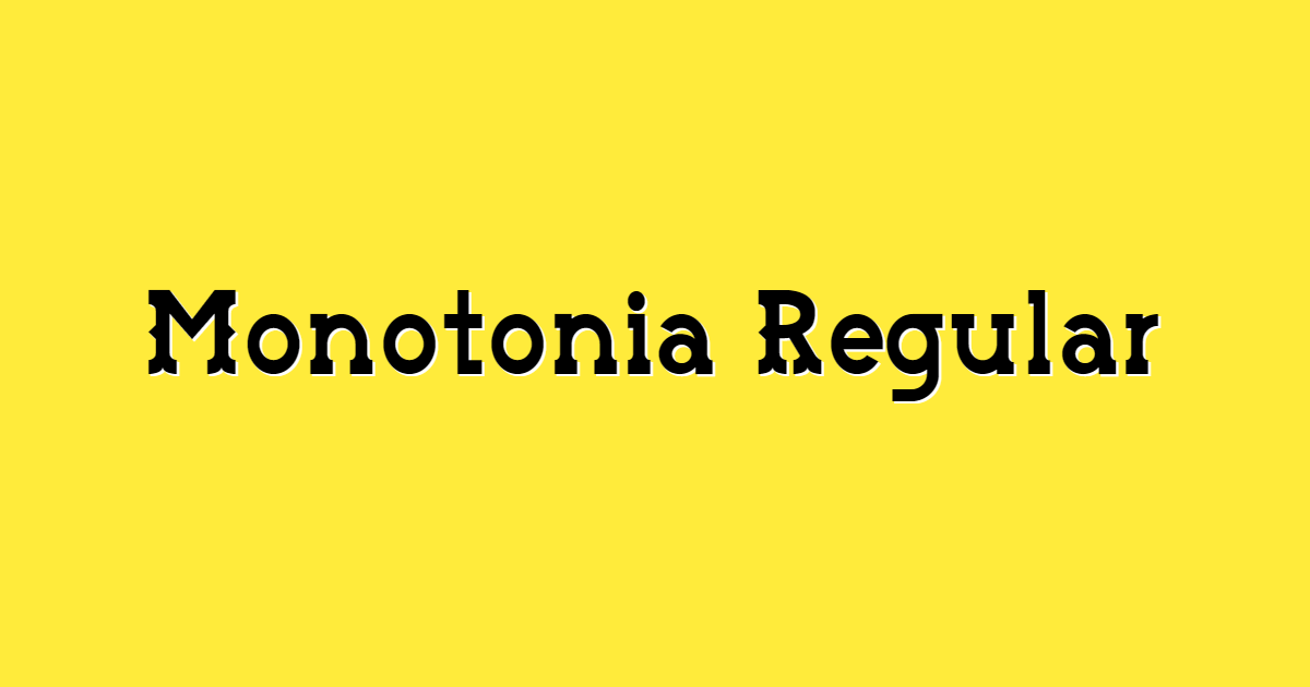 Monotonia Regular font template