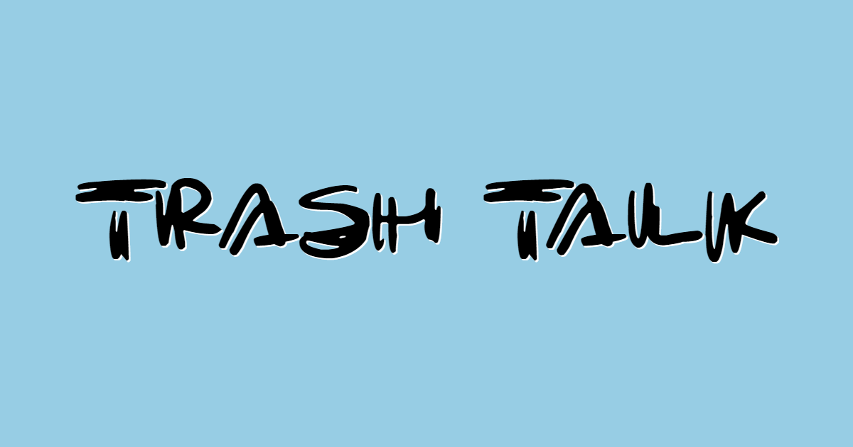 Trash Talk font template