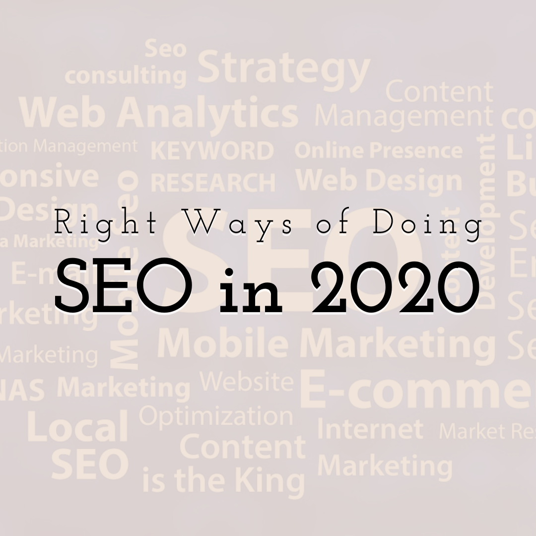 Right Ways of Doing SEO in 2020