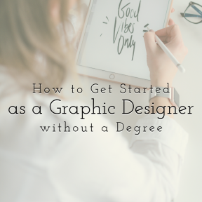 How to Get Started as a Graphic Designer without a Degree