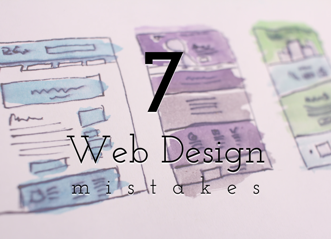 7 Web Design Mistakes