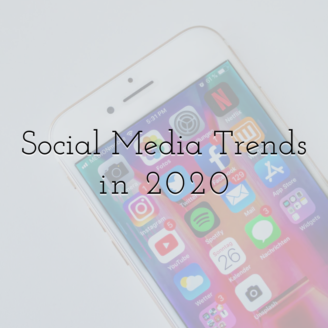 Social Media Trends in 2020
