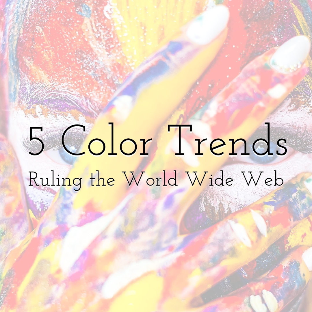 Color Trends Ruling the World Wide Web