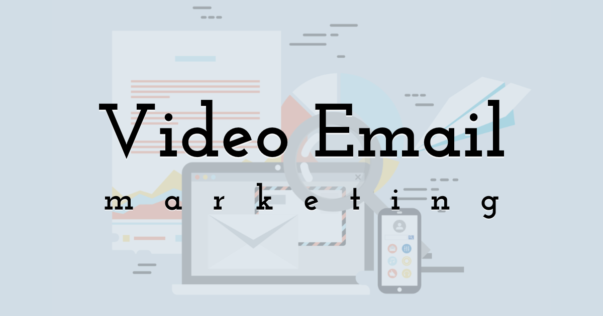 Video Email Marketing