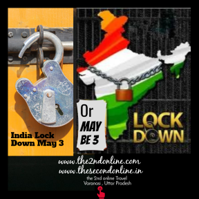 India Locked Down May 3 or May be 3
