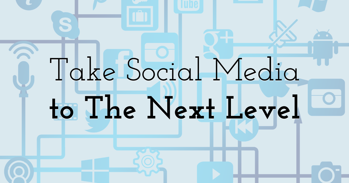 Take Social Media to Next Level