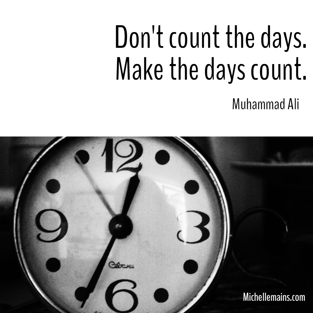 Don't Count the Days Design 