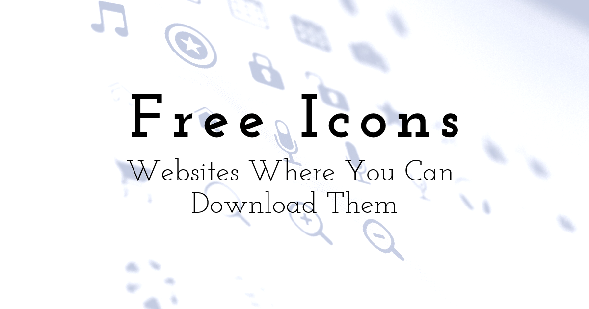 Download Free Icons Full List Of Websites Where You Can Download Them