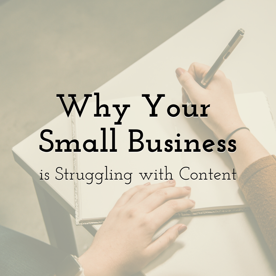 Why Your Small Business is Struggling with Content