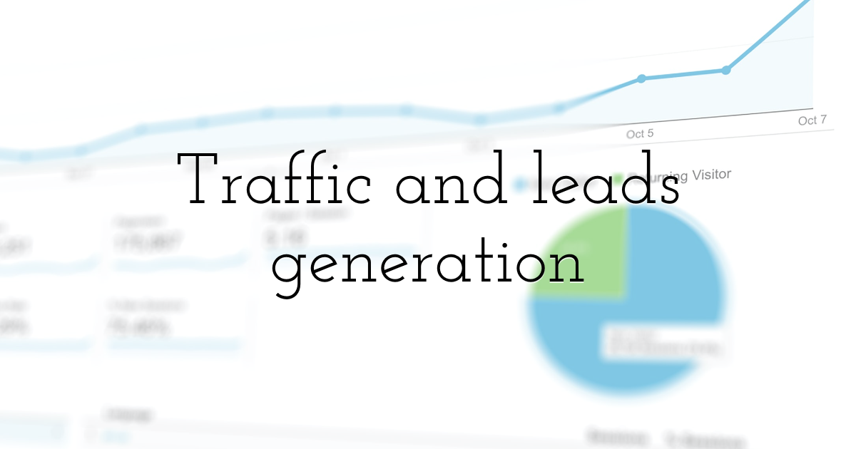 Traffic and leads generation 